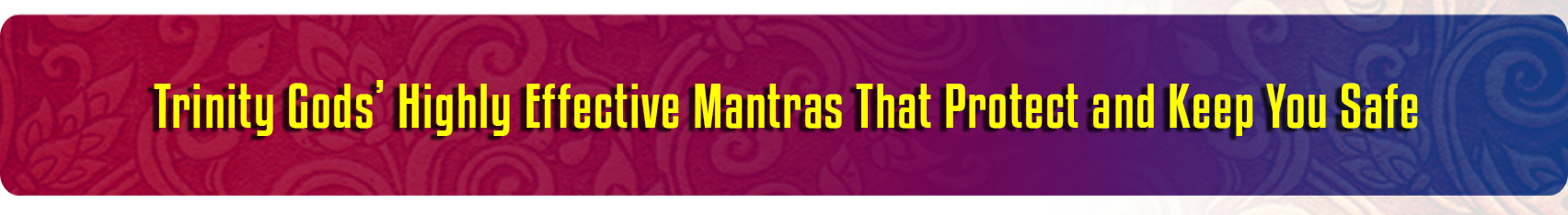Trinity Moola Mantra